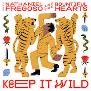 DVD/Blu-ray-Review: Thee Nathaniel Fregoso & The Bountiful Hearts - Keep it Wild