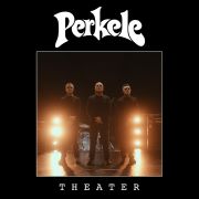 Review: Perkele - Theater